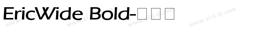 EricWide Bold字体转换